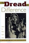 The Dread of Difference: Gender and the Horror Film