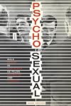 Psycho-Sexual: Male Desire in Hitchcock, De Palma, Scorsese, and Friedkin