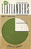 The Flatlanders: Now It's Now Again (American Music Series)