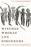 Witches Whores And Sorcerers The Concept Of Evil In Early Iran