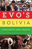 Evos Bolivia Continuity And Change