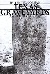 Texas Graveyards: A Cultural Legacy