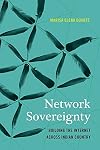 Network Sovereignty: Building the Internet across Indian Country (Indigenous Confluences)