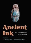 Ancient Ink: The Archaeology of Tattooing