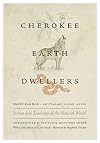Cherokee Earth Dwellers: Stories and Teachings of the Natural World