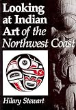 Looking At Indian Art Of The Northwest Coast