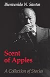 Scent of Apples: A Collection of Stories