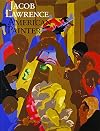 Jacob Lawrence: American Painter