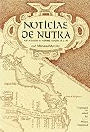Noticias De Nutka: An Account of Nootka Sound in 1792 (American Ethnological Society Monographs)