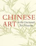 Chinese Art In The Cincinnati Art Museum