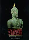 The Sacred Sculpture of Thailand: The Alexander B. Griswold Collection, the Walters Art Gallery
