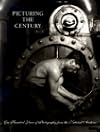 Picturing the Century: One Hundred Years of Photography from the National Archives
