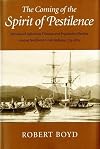 The coming of the spirit of pestilence : introduced infectious diseases and population decline among Northwest Coast Indians, 1774-1874