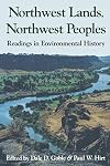 Northwest Lands, Northwest Peoples: Readings in Environmental History