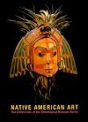 Native American Art: The Collections of the Ethnological Museum Berlin