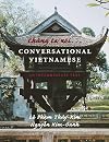 Chung Ta Noi: Conversational Vietnamese--An Intermediate Text