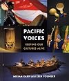Pacific voices : keeping our cultures alive