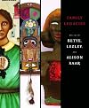 Family Legacies: The Art of Betye, Lezley, and Alison Saar