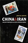China and Iran: Ancient Partners in a Post-Imperial World