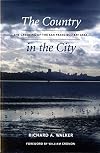 The Country in the City: The Greening of the San Francisco Bay Area