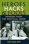 Heroes, Hacks, and Fools: Memoirs from the Political Inside