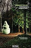 Landscapes for Art: Contemporary Sculpture Parks (Perspectives in Contemporary Sculpture)