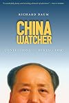 China Watcher: Confessions of a Peking Tom (Samuel and Althea Stroum Book)