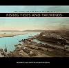 Rising Tides and Tailwinds: The Story of the Port of Seattle, 1911-2011