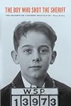 The Boy Who Shot the Sheriff: The Redemption of Herbert Nicholls Jr.