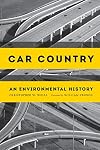 Car Country: An Environmental History