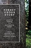 Forest Under Story: Creative Inquiry in an Old-Growth Forest
