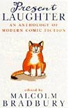 Present Laughter: Anthology of Modern Comic Fiction