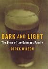 Dark And Light: The Guinness Story: The Guinesses