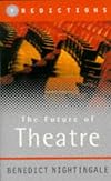 The Future of Theatre: Predictions