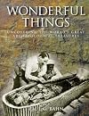 Wonderful Things: Uncovering the World's Great Archaeological Treasures