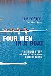 Four Men in a Boat: The Inside Story of the Sydney 2000 Coxless Four