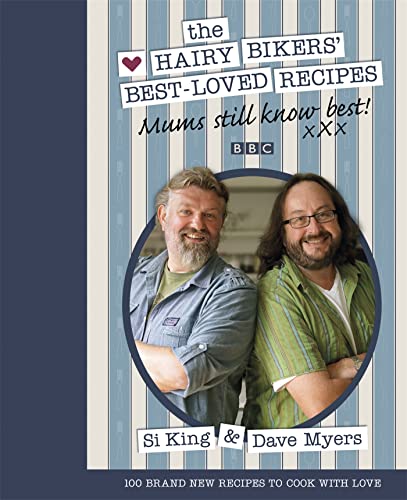 The Hairy Bikers' Best-Loved Recipes: Mums Still Know Best! book cover