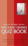 The Deadly Defence Quiz Book
