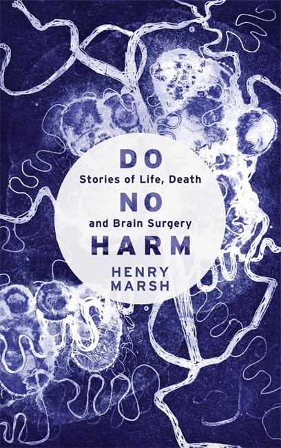 Do No Harm: Stories of Life, Death and Brain Surgery book cover
