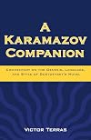 A Karamazov Companion: Commentary on the Genesis, Language, and Style of Dostoevsky's Novel