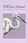 A White Heron and the Question of Minor Literature