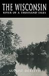 The Wisconsin: River of a Thousand Isles