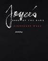 Joyce's book of the dark, Finnegans Wake