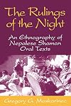 Rulings Of The Night: An Ethnography Of Nepalese Shaman Oral Texts
