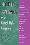 Alcoholics Anonymous as a mutual-help movement : a study in eight societies