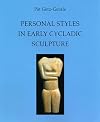 Personal Styles in Early Cycladic Sculpture (Wisconsin Studies in Classics)