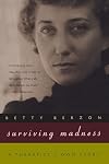 Surviving Madness: A Therapist's Own Story