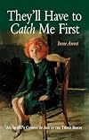 They'll Have to Catch Me First: An Artist's Coming of Age in the Third Reich