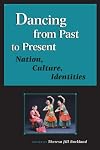 Dancing from Past to Present: Nation, Culture, Identities