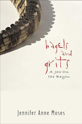 Bagels & Grits: A Jew on the Bayou cover